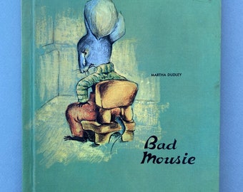 Rare Collectible Bad Mousie by Martha Dudley, Illustrated by Trientja Engelbrecht