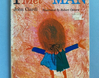 I Met a Man by John Ciardi, Illustrated by Robert Osborn ~ Poems that are specially designed for children who are just beginning to read