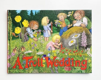 Rare Collectible A Troll Wedding illustrated by Rolf Lidberg ~ Troll children help find the rare flower for a bridal bouquet