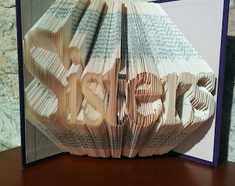 Sisters - Folded Book Art - Fully Customizable, Family, siblings