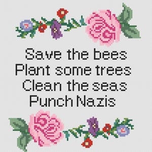 Rettet die Bienen, pflanzt Bäume, säubert die Meere, Punch N*azis Kreuzstichmuster