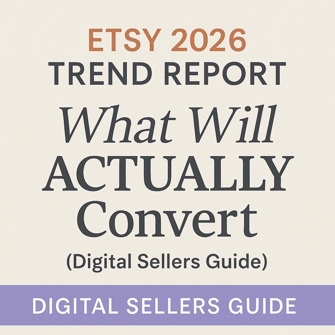 Etsy 2026 Trend Report: What Will ACTUALLY Convert (digital Sellers ...