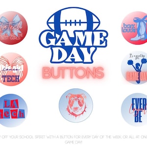 May include: A collection of round buttons with school spirit designs. The buttons feature text like "Game Day," "La Tech," and "Ever Be," along with graphics of a football, a bulldog, and a cheerleader. The color scheme includes red, blue, and white.