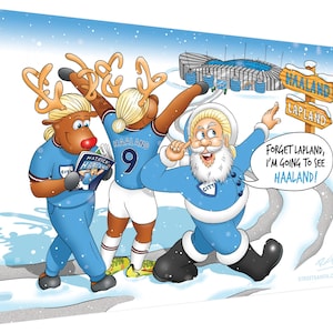 May include: A festive illustration featuring three figures in light blue soccer jerseys with the text "HAALAND" and the number 9. One figure is dressed as Santa Claus. The image includes the text "FORGET LAPLAND, I'M GOING TO SEE HAALAND!"