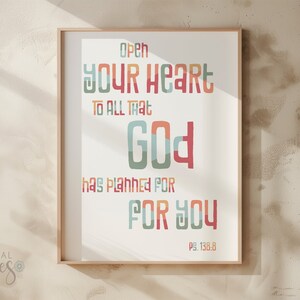 Christian Motivation Printable Wall Art, Instant Download bible faith décor, DIGITAL PRINT, Open Your heart to All God Has Planned