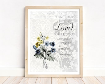 Psalm 136:1 Scripture Wall Art, instant download DIGITAL PNG Print Wall Décor, O give thanks unto the LORD, Christian digital wall art