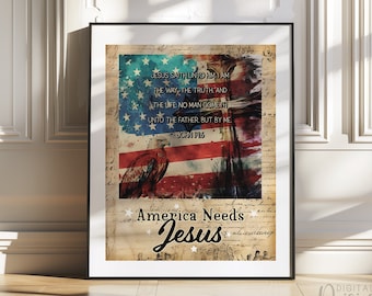 Arte mural con versículo bíblico de Juan 14:6, arte bíblico, impresión digital de descarga instantánea, arte mural cristiano alentador, Estados Unidos patriótico necesita a Jesús