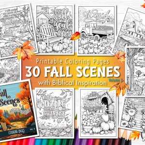 May include: A set of 30 printable coloring pages featuring fall scenes with biblical inspiration. The pages include images of pumpkins, leaves, trees, and houses. The text on the cover reads "Fall Scenes & Biblical Inspiration, Coloring Pages, Vol. 1".