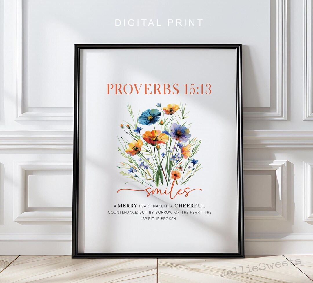 Proverbs 15:13 Wildflower Bible Verse Wall Art, SMILES Scripture Print ...