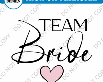 Team Bride Iron On Decal: Hen Party T-Shirt Transfer