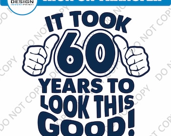 60th Birthday Gift DTF Transfer: Iron On Design