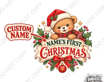Custom Name My First Christmas  Iron-On DTF Transfer: Teddy Bear Xmas Design