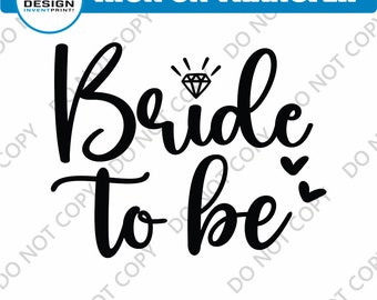 Bride To Be Iron On Decal: Wedding DIY T-Shirt Transfer