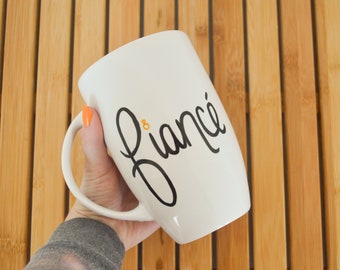 SALE! | Fiance |  Wedding and Engagement Collection | Hand Painted Mug