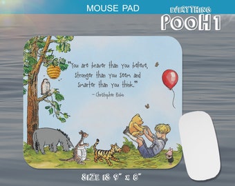 Winnie the Pooh MOUSE PAD Friends BLUE Pooh Quote ( "You are braver...") Baby Shower Gift Computer Desk Decor Birthday teacher gaming pad