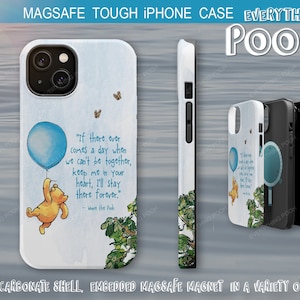 Winnie the Pooh iPhone Case BLUE BALLOON Pooh Quote ("If there ever ...") MagSafe Tough Case 13 iPhone 14 Shower Gift for mom friendship