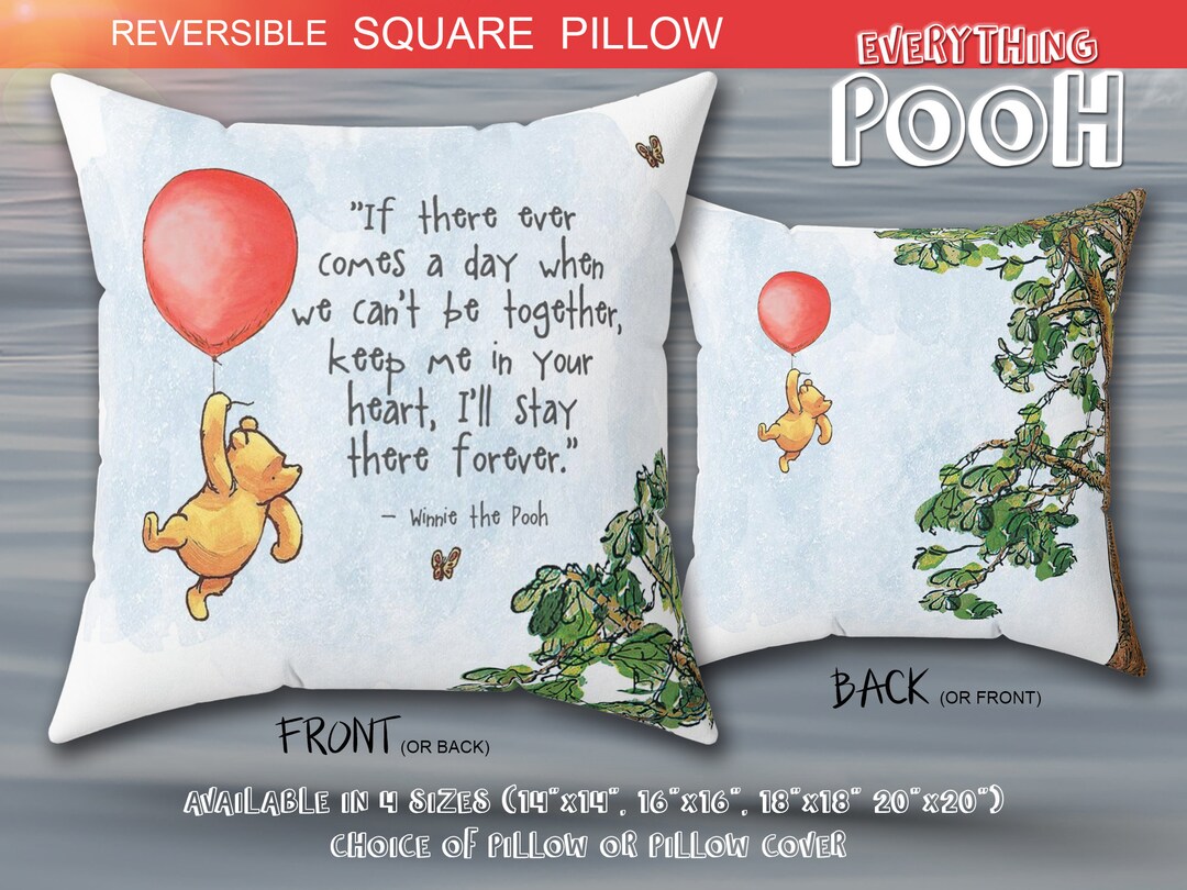 Winnie the Pooh Pillow RED BALLOON Pooh Quote if There Ever Nursery