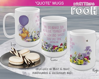 Winnie the Pooh Mug 11/15oz WILDFLOWER Pooh Quote ("You are braver ...") Ceramic Mug Tea Pooh Quotes Coffee Mug Baby Shower 100 Acre wood