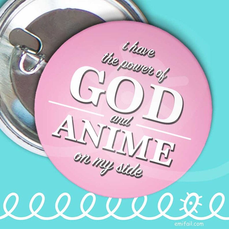i have the power of GOD & ANIME on my side image 1