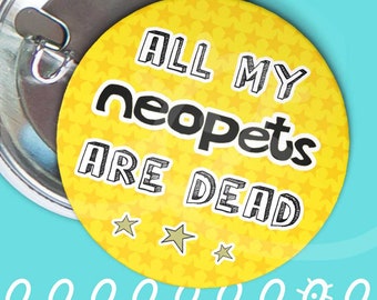 all my neopets are dead