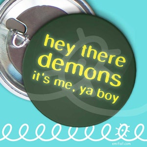 unsolved: hey there demons, it&#39;s me, ya boy