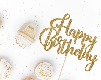Happy Birthday Cake Topper - Birthday - Glitter Cake Topper - Party Supplies - Party Decor - Birthday Cake Topper - Custom Topper