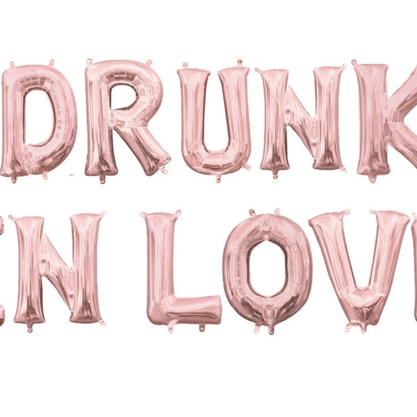 Drunk in Love Balloon Banner - Bridal Shower Party Decor - Wedding Bar Decor - Rose Gold Decor - Engagement Balloons - Drunk in Love Theme