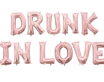 Drunk in Love Balloon Banner - Bridal Shower Party Decor - Wedding Bar Decor - Rose Gold Decor - Engagement Balloons - Drunk in Love Theme