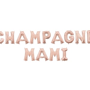 Champagne Mami Balloon Banner - Birthday Balloon Banner - Photo Wall - Bachelor or Bachelorette Party - Champagne Papi - Champagne Diet