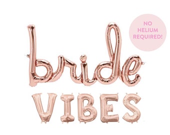 Bride Vibes Balloon Banner - Bridal Shower -  Wedding Decor - Engagement - Bachelorette Decor - Bridal Photo Prop - Foil Letter Balloon