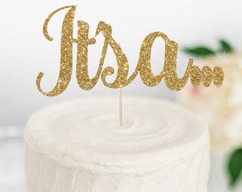 It's a... Topper - Gender Reveal Cake Topper - Baby Shower Party Prop -  It's a Girl - It's a Boy - Gender Reveal Party Decor