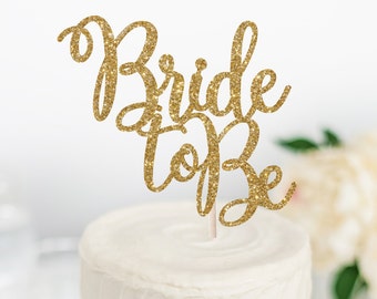 Bride to Be Cake Topper - Engagement Party Cake Topper - Bridal Shower Cake Topper - Bridal Shower Decor - Engagement Party Decor -