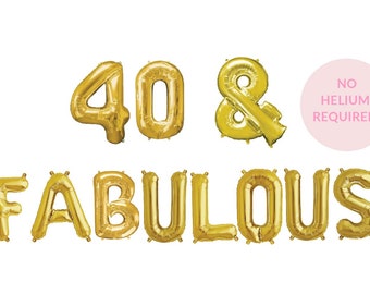 40 & Fabulous Balloon Banner - 40th Birthday Decor - Forty and Fabulous Theme - Birthday Party Balloons - Balloon Banner - Letter Balloons