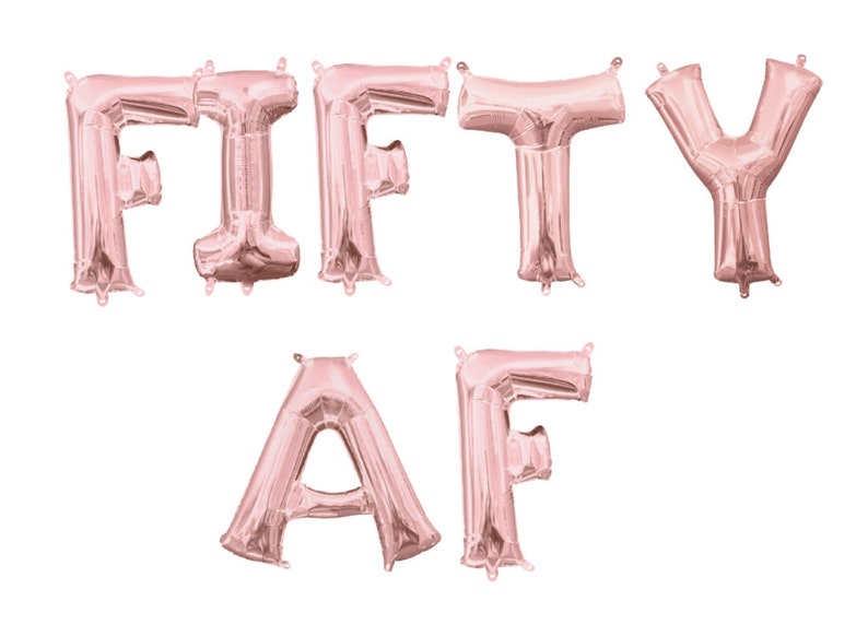 Fifty AF Balloon Banner 50th Birthday Decor 50th Birthday Photo Wall Prop 50th Anniversary Rose Gold Birthday Decor 50th Balloons FIFTY AF