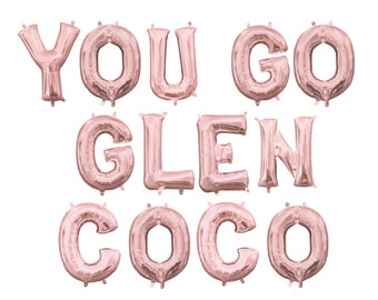 You Go Glen Coco Balloon Banner - Mean Girls Theme Decor - Birthday Balloon Banner - Birthday Photo Wall - Congrats Banner - Bachelorette