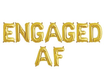 Engaged AF Balloon Banner - Engagement Party Decor - Engagement Balloons - Engagement Announcement - We're Engaged - Gold Engagement Decor
