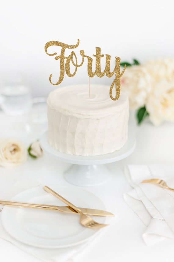Forty Cake Topper - Glitter Cake Topper - Happy Birthday - 40th Birthday Celebration - Party Supplies - Event Decor - Number Cake Topper