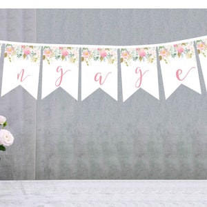 Engaged Printed Banner - Floral Printed Banner - Floral Engagement Banner - We&#39;re Engaged Announcement - Engaged Sign - Engagement Decor
