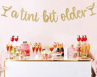 A Tini Bit Older Birthday Banner Set - Espresso Martini Party - Coffee - Birthday Party Decorations - Glitter Party Banner - 30th Birthday