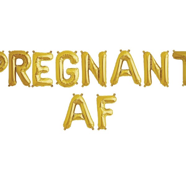 Pregnant AF Balloon Banner - We're Pregnant Announcement - New Baby Announcement - New Baby Announcement - Baby Shower Decor + Balloons