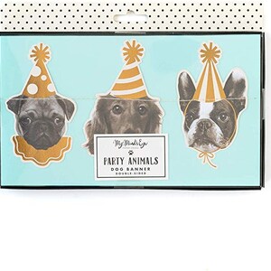 May include: A party banner featuring three dogs wearing party hats. The banner is double-sided and says "Party Animals Dog Banner Double-Sided" on the bottom.