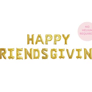Happy Friendsgiving Balloon Banner - Thanksgiving Banner - Thanksgiving Party Decor - Thanksgiving Balloons - Thankful Theme Decor