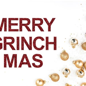 Merry Grinchmas Glitter Banner - Christmas Banner - Christmas Party Sign - Holiday Party - Grinch Christmas Decor - Christmas Photo Wall