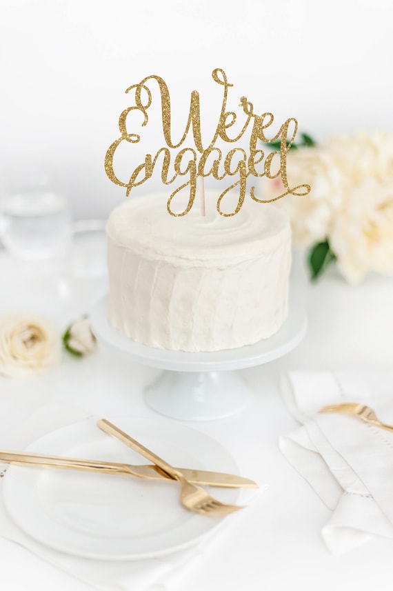 We're Engaged Cake Topper - Engagement Party Decor - Engagement Cake Topper - Engagement Announcement - Engagement Photo Prop