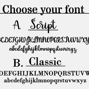 May include: Image displaying font options. The text "Choose your font" is at the top. Two font styles are shown: "Script" and "Classic", each with uppercase and lowercase alphabets. The background is a light gray.