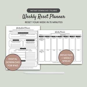 May include: A digital download for an iPad featuring a Weekly Reset Planner. The planner includes sections for weekly intention, top priorities, self-care, and a weekly schedule. The text reads "Reset Your Week in 15 Minutes."