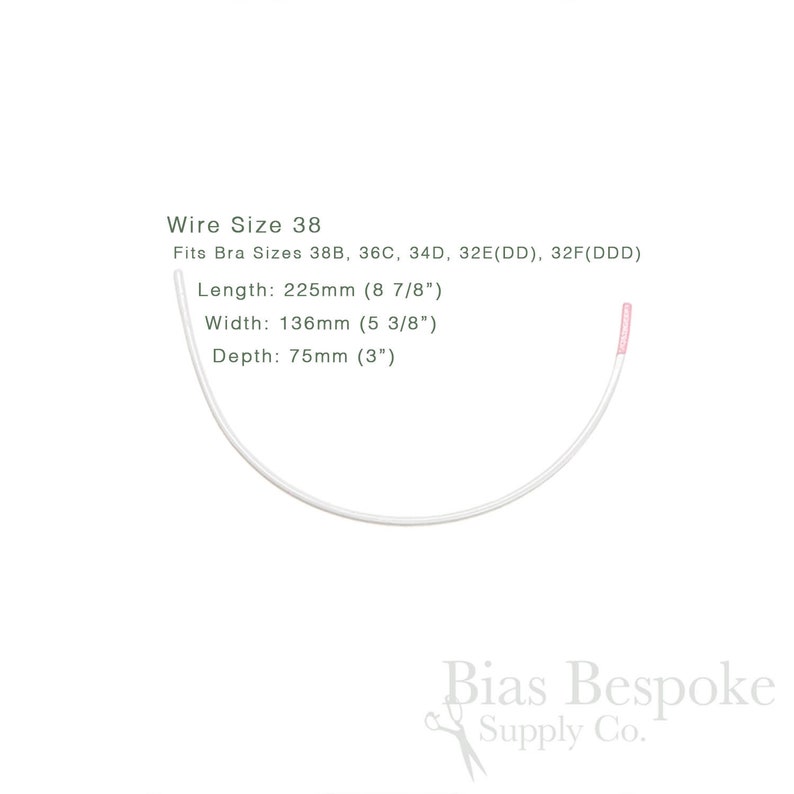 May include: A white bra underwire, size 38, with a pink-tipped end, curved in a semi-circle. The image includes text indicating the wire fits bra sizes 38B, 36C, 34D, 32E(DD), and 32F(DDD). The wire is 225mm long, 136mm wide, and 75mm deep.
