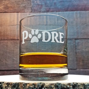 Padre Whiskey Glass, Custom Engraved Bourbon Glass, Engraved Rocks Glass, Fun Gift Idea, Gift for Dog Dad, Gift for Dog Lover