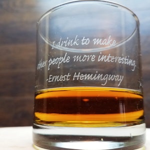 Ernest Hemingway Quote Personalized Whiskey Glasses, Engraved Rocks Glass, Custom Whiskey Glass, Engraved Scotch Glass, Bourbon Glass
