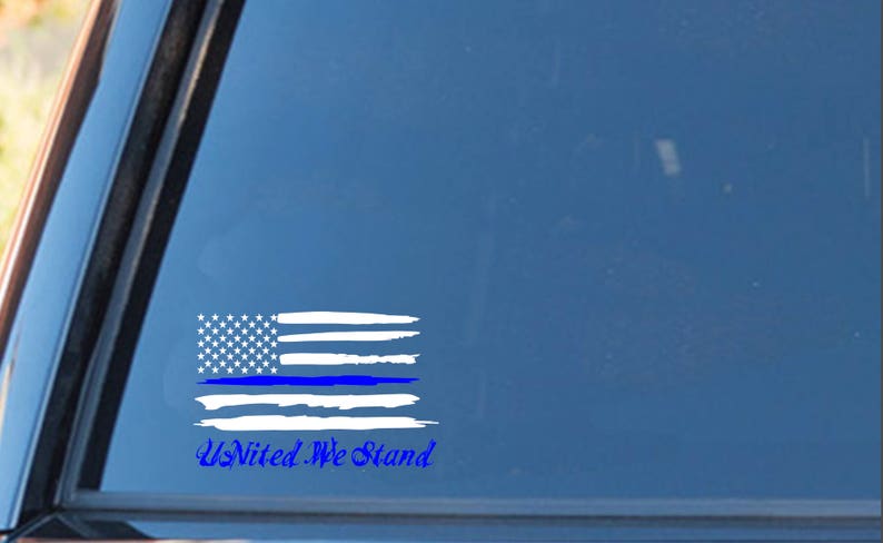 United We Stand Thin Blue Line Car Decal Distressed Flag Etsy